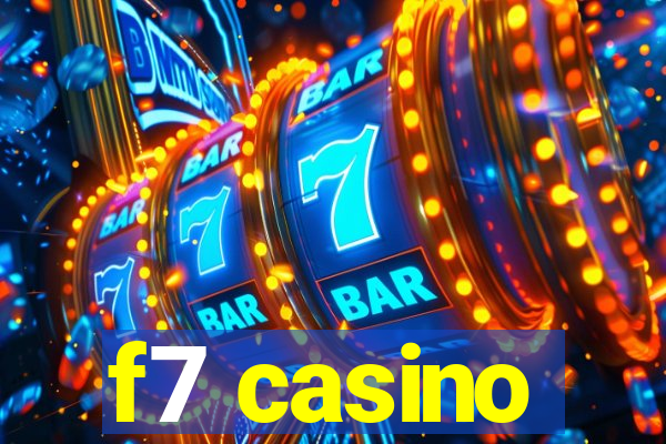 f7 casino